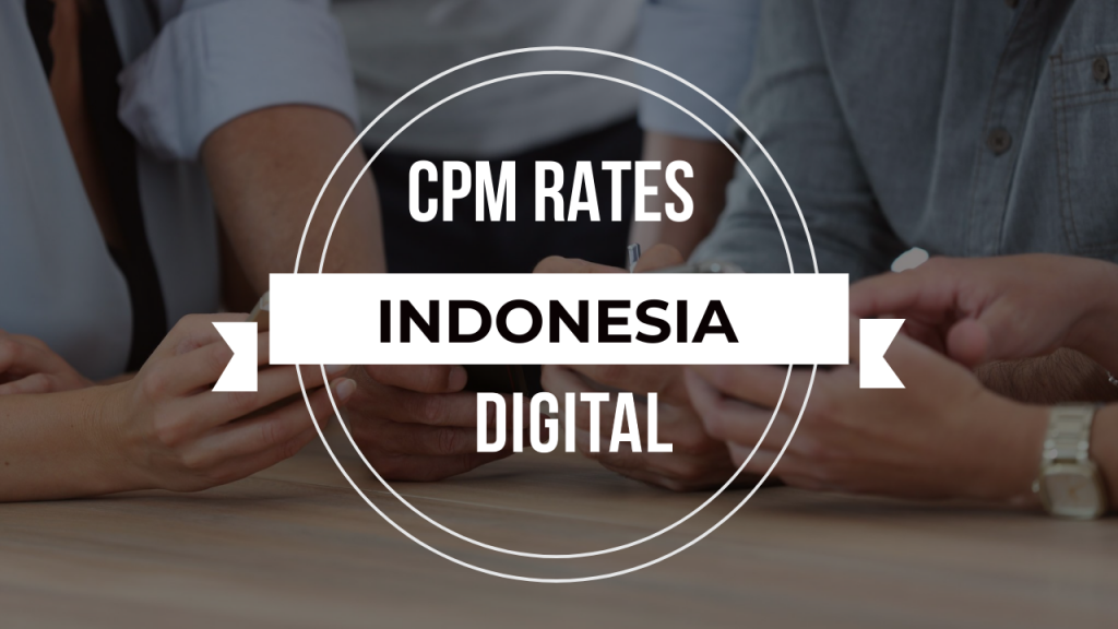 Ad CPM Rates in Indonesia