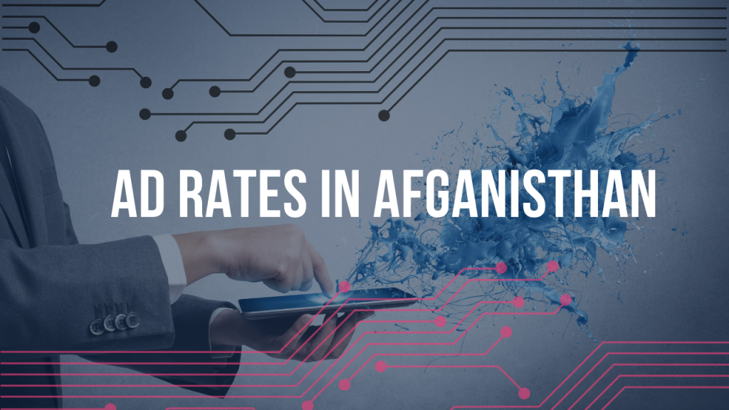 Ad Rates in Afganistan